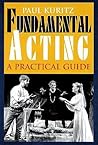 Fundamental Acting: A Practical Guide (Applause Books)