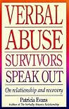 Verbal Abuse: Survivors Speak Out on Relationship and Recovery