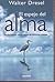 El espejo del alma: Un encuentro con lo mejor de nosotros mismos