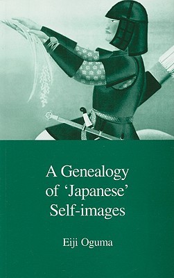 A Genealogy of Japanese Self-Images (Japanese Society Series)