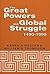 The Great Powers and Global Struggle, 1490-1990