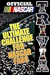 Official NASCAR Trivia: The Ultimate Challenge for NASCAR Fans