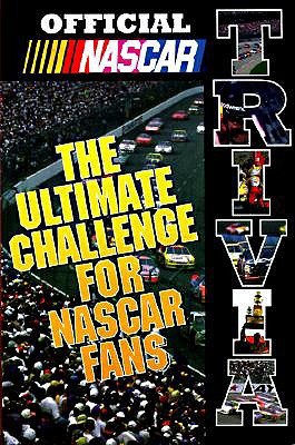 Official NASCAR Trivia: The Ultimate Challenge for NASCAR Fans (Paperback)
