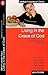 Living in the Grace of God: Applying God's grace to everyday living (Biblical Foundations Series)