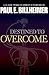 Destined to Overcome: Exercising Your Spiritual Authority