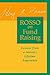 Rosso on Fund Raising: Lessons from a Master's Lifetime Experience