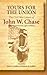 Yours for the Union: The Civil War Letters of John W. Chase, First Massachusetts Light Artillery (The North's Civil War)