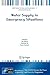 Water Supply in Emergency Situations (NATO Science for Peace and Security Series C: Environmental Security)