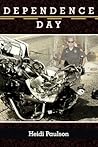 Dependence Day by Heidi Paulson