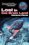 Lost in Cat Brain Land Lost in Cat Brain Land