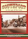 Southport in the Age of the Tram (Memories of Southport)