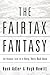 The Fairtax Fantasy
