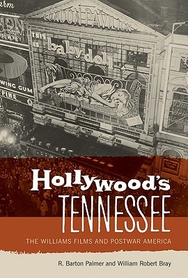 Hollywood's Tennessee: The Williams Films and Postwar America (Paperback)