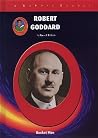 Robert Goddard: Rocket Man (Robbie Readers) Robert Goddard: Rocket Man (Robbie Readers)