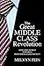 The Great Middle Class Revolution: Our Long March Toward a Professionalized Society