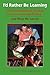 I'd Rather Be Learning: How Standardized Testing Leaves Learning Behind and What We Can Do