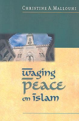 Waging Peace on Islam (Paperback)