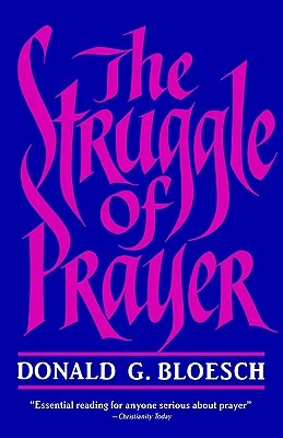 The Struggle of Prayer (Paperback)