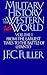 A Military History of the Western World by J.F.C. Fuller