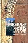 Jerusalem in History by K.J. Asali Jerusalem in History by K.J. Asali
