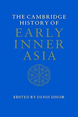The Cambridge History of Early Inner Asia (Hardcover)