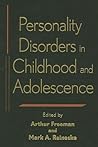 Personality Disorders in Childhood and Adolescence Personality Disorders in Childhood and Adolescence