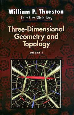 Three-Dimensional Geometry and Topology, Vol. 1 (Hardcover)
