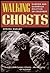 Walking Ghosts