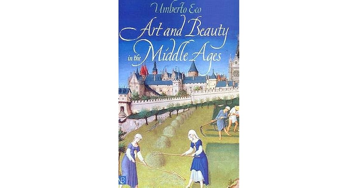 Art and Beauty in the Middle Ages by Umberto Eco