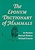 The Eponym Dictionary of Mammals