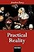 Practical Reality