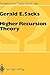 Higher Recursion Theory (Perspectives in Mathematical Logic)