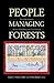 People Managing Forests: The Links Between Human Well-Being and Sustainability