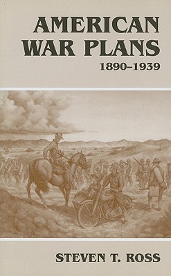 American War Plans, 1890-1939 (Hardcover)