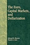 The Euro, Capital Markets, and Dollarization