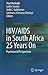HIV/AIDS in South Africa 25...