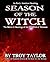 Season of the Witch by Troy Taylor