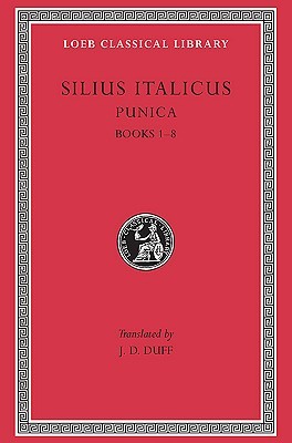 Punica, Volume I, Books 1-8 (Loeb Classical Library No. 277)
