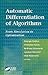 Automatic Differentiation of Algorithms: From Simulation to Optimization