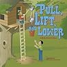 Pull, Lift, And L...