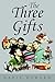 The Three Gifts