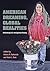American Dreaming, Global Realities: Rethinking U.S. Immigration History