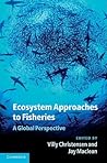 Ecosystem Approaches to Fisheries: A Global Perspective