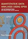 Quantitative data analysis using spss: an introduction for health and social sciences
