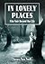 In Lonely Places: Film Noir...