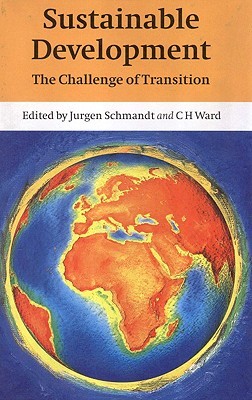 Sustainable Development: The Challenge of Transition (Hardcover)