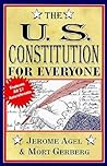 The U.S. Constitution for Everyone by Jerome B. Agel