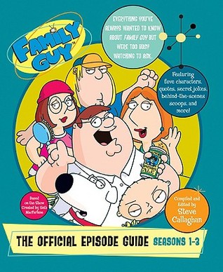 Family Guy: The Official Episode Guide: Seasons 1-3 (Paperback)