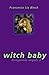 Witch Baby (Weetzie Bat, #2)