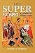 The Super Gospel by Joseph B. Lumpkin